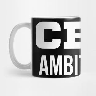 CEO Ambition Mug